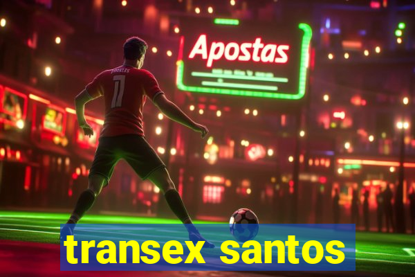 transex santos