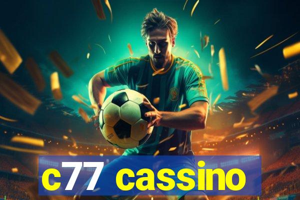 c77 cassino