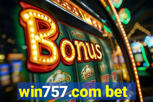 win757.com bet