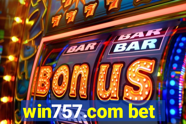 win757.com bet