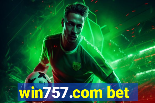 win757.com bet