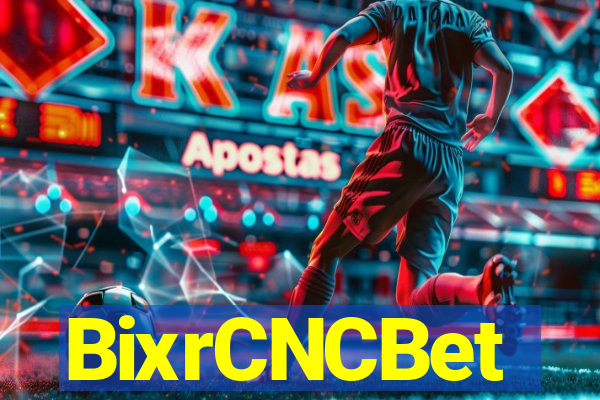 BixrCNCBet