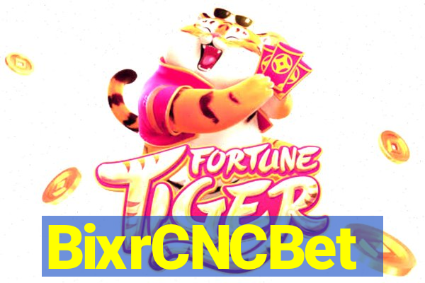 BixrCNCBet