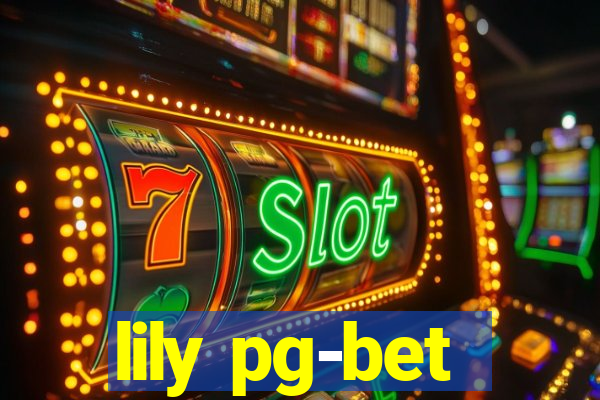 lily pg-bet