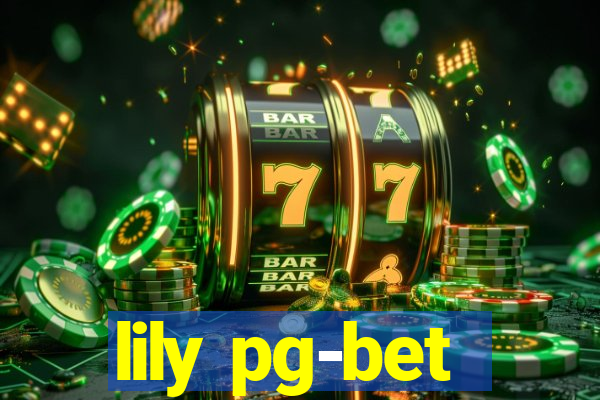 lily pg-bet