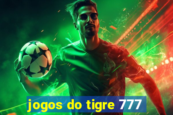 jogos do tigre 777