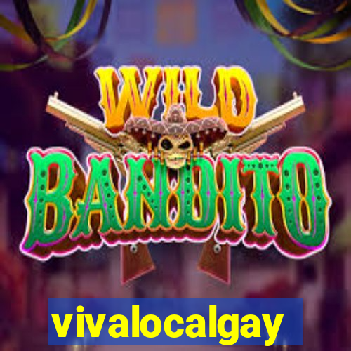 vivalocalgay