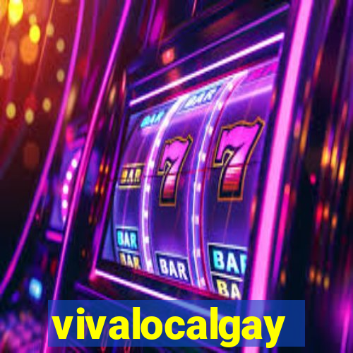 vivalocalgay