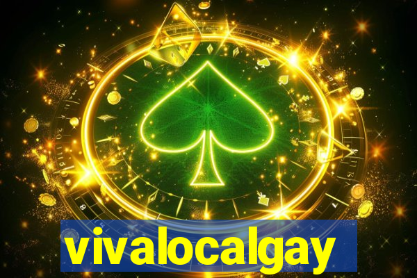 vivalocalgay