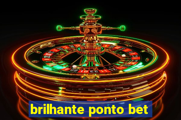 brilhante ponto bet