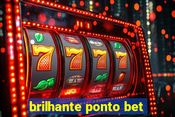 brilhante ponto bet