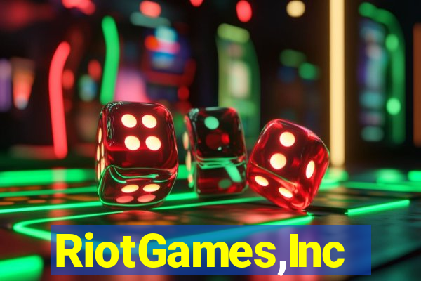 RiotGames,Inc