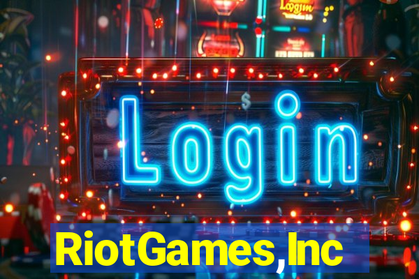 RiotGames,Inc