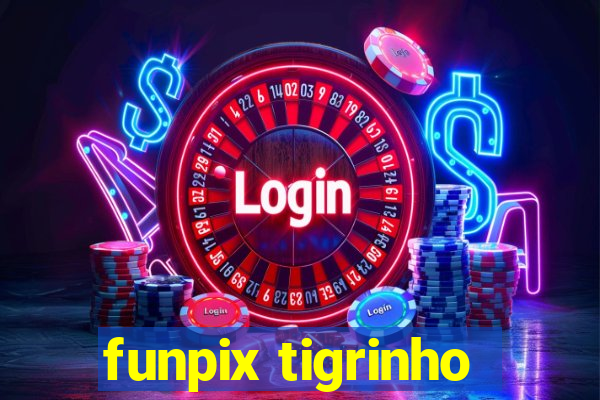 funpix tigrinho