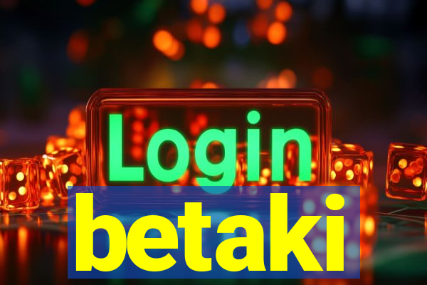 betaki
