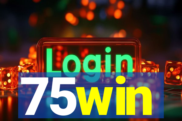 75win