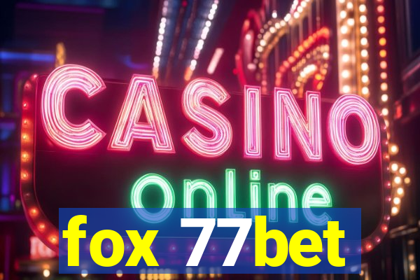 fox 77bet