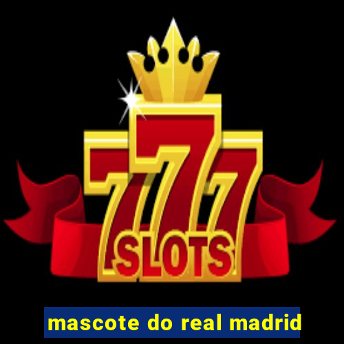 mascote do real madrid