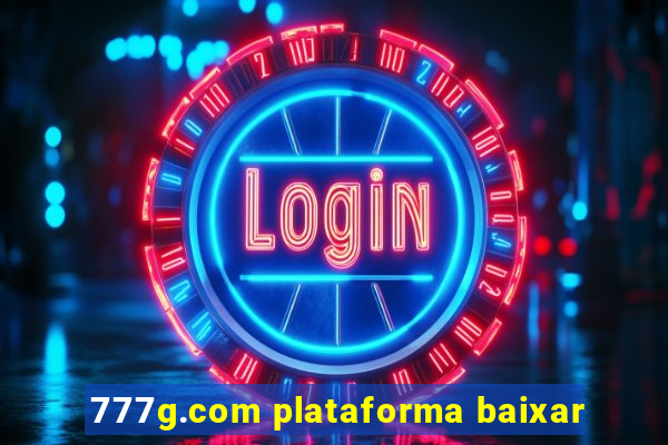 777g.com plataforma baixar