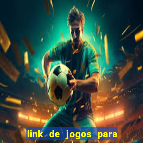 link de jogos para ganhar dinheiro