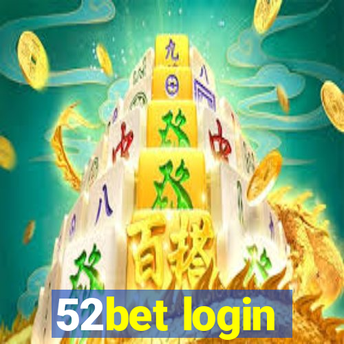 52bet login