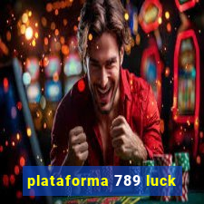 plataforma 789 luck