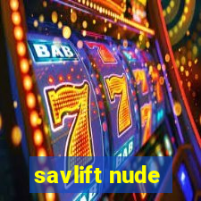 savlift nude
