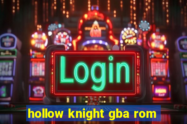 hollow knight gba rom