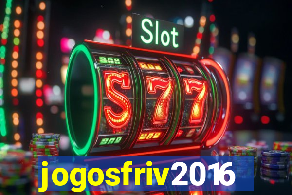 jogosfriv2016