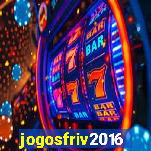 jogosfriv2016