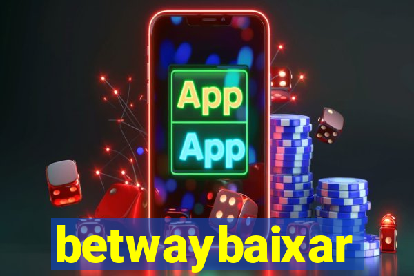 betwaybaixar