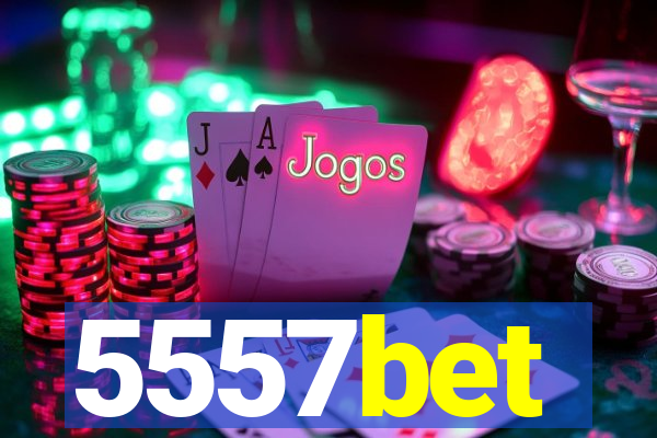 5557bet