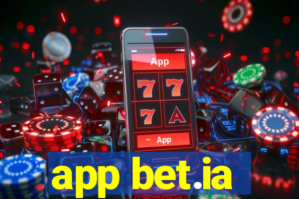 app bet.ia