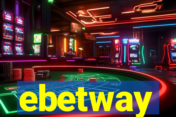 ebetway