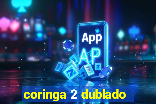coringa 2 dublado