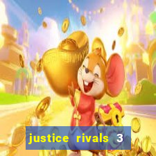 justice rivals 3 dinheiro infinito