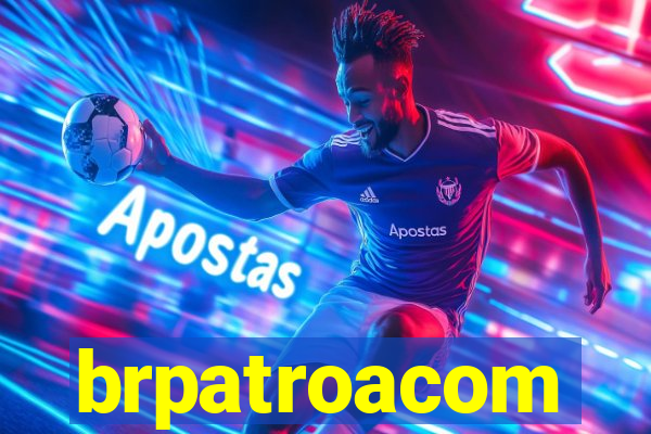 brpatroacom
