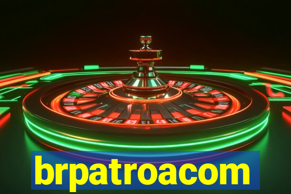 brpatroacom