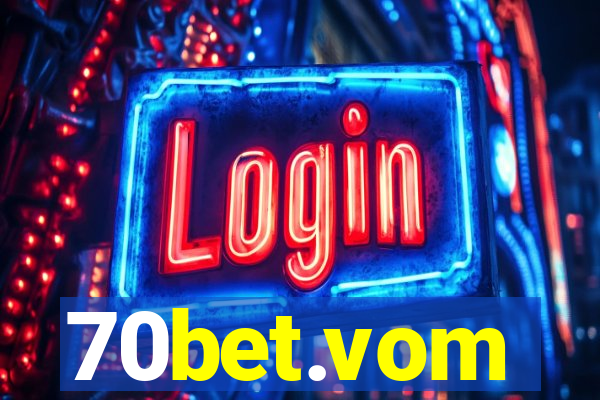 70bet.vom