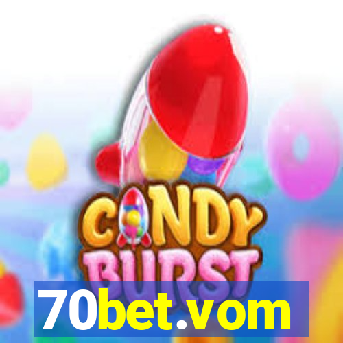 70bet.vom
