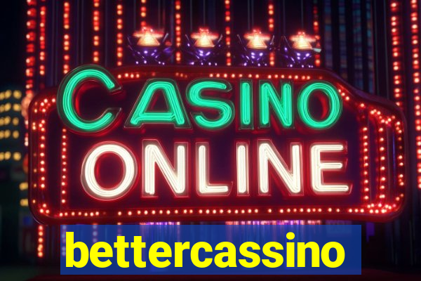 bettercassino