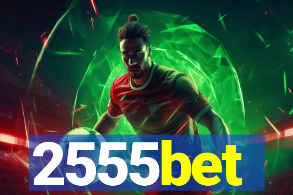 2555bet