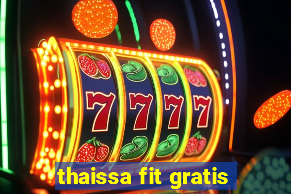 thaissa fit gratis