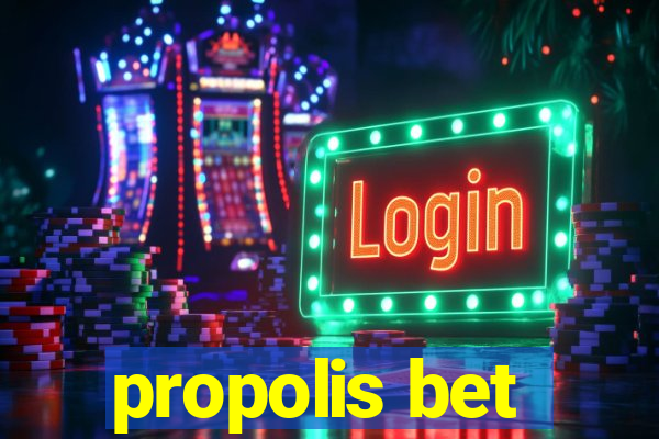 propolis bet