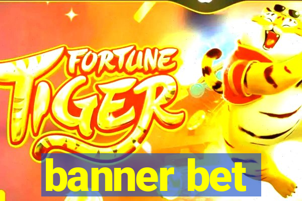 banner bet