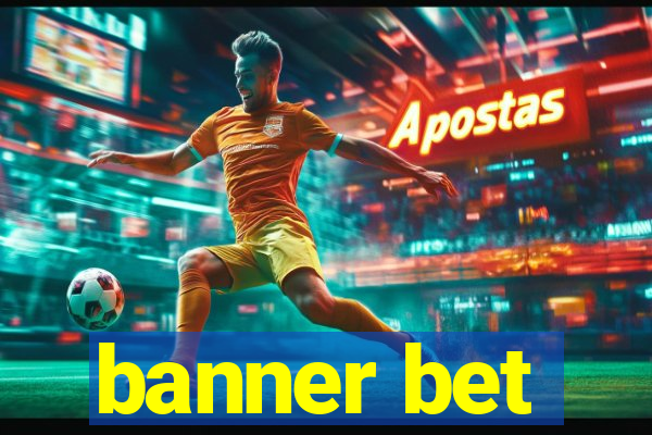 banner bet