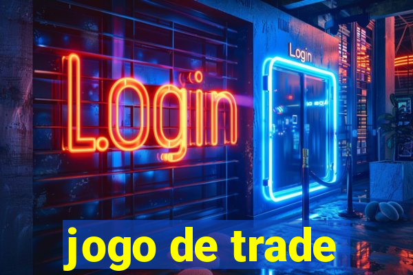 jogo de trade