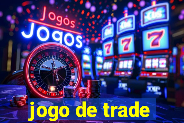 jogo de trade