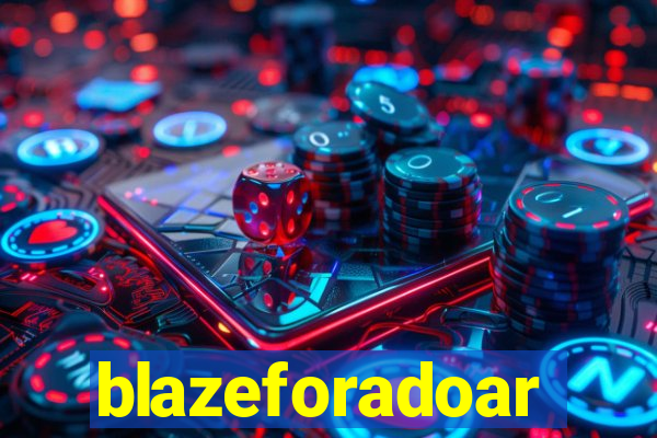 blazeforadoar