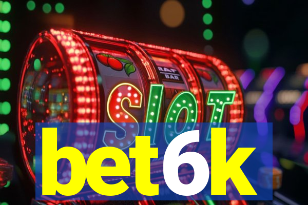 bet6k